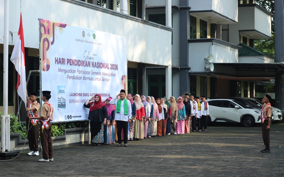 Hardiknas 2026: Momentum Meneguhkan Semangat Belajar dan Akhlak Mulia di MTs Al Hamid Jakarta